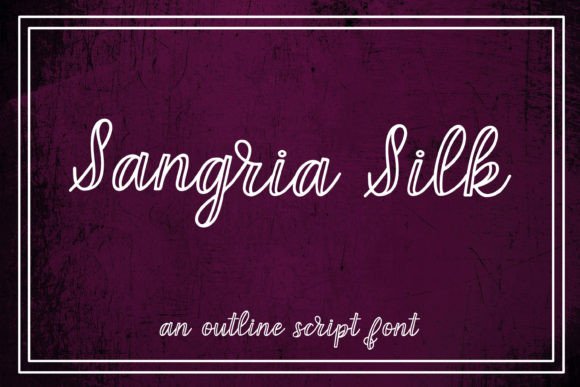 Sangria Silk Fonts Review for Script Amp Sellers